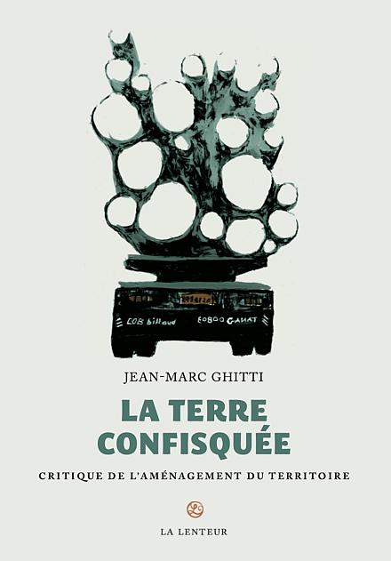 La Terre confisquée : rencontre avec Jean-Marc Ghitti