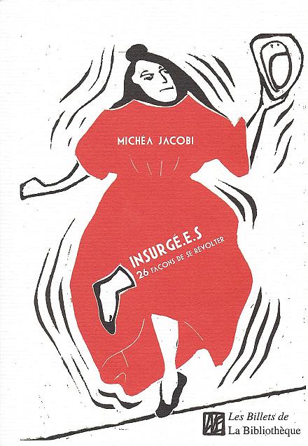 Insurgé.e.s : rencontre avec Michéa Jacobi