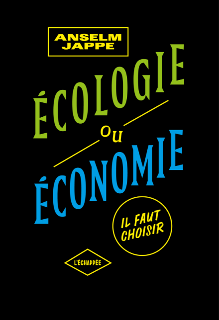 Écologie ou économie, il faut choisir : rencontre avec Anselm Jappe