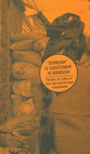  "Serhildan" : le soulèvement au Kurdistan