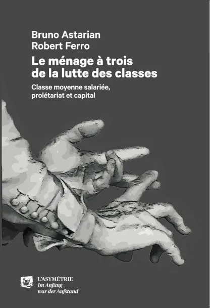 Le Ménage à trois de la lutte de classes