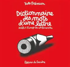 Dictionnaire des mots d'une lettre