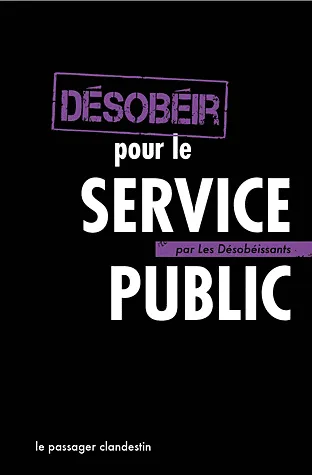 Désobéir pour le servic public