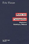 Notes sur l'occupation : Naplouse, Kalkilyia, Hébron 