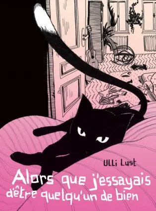 Alors que j'essayais d'être quelqu'un de bien 
