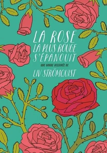 La rose la plus rouge s'épanouit
