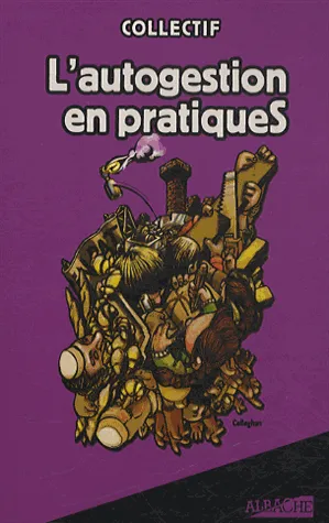 L'autogestion en pratiques