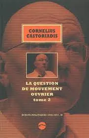 La question du mouvement ouvrier - Tome 2