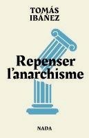 Repenser l'anarchisme