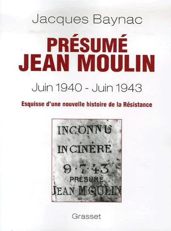 Présumé Jean Moulin