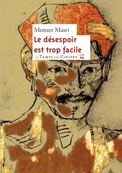 Le désespoir est trop facile