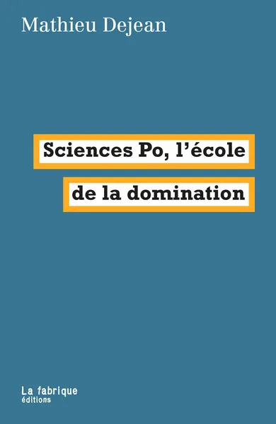 Sciences po, l'école de la domination 