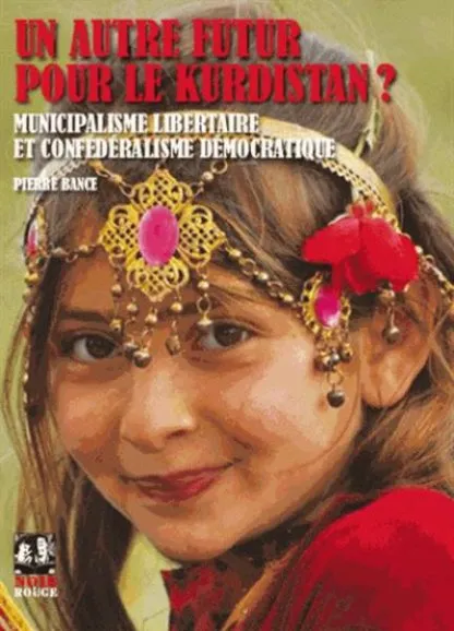 Un autre futur pour le Kurdistan ?