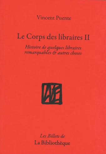Le Corps des librairies II