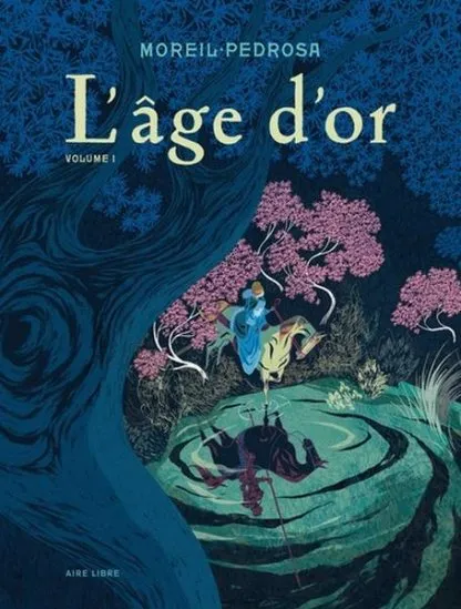 L'âge d'or tome 1