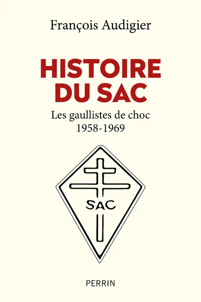 Histoire du SAC (Service d'Action Civique) 