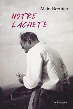 Notre lâcheté 
