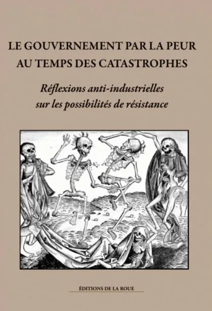 Le gouvernement par la peur au temps des catastrophes