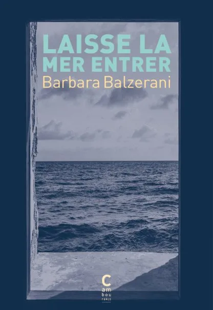 Laisse la mer entrer