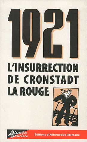 1921, l'insurrection de Cronstadt la rouge