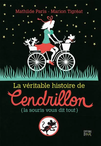 La Véritable histoire de Cendrillon