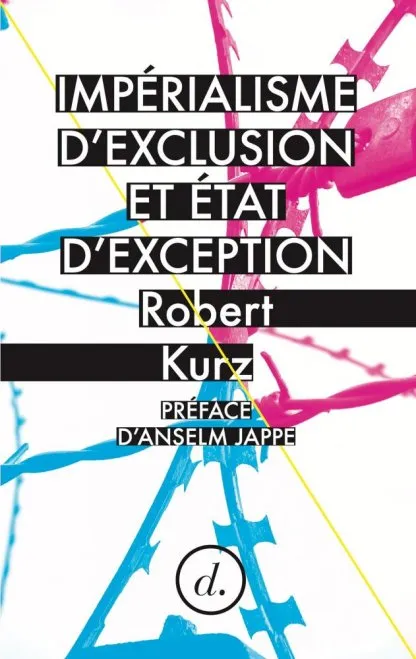 Impérialisme d'exclusion et état d'exception
