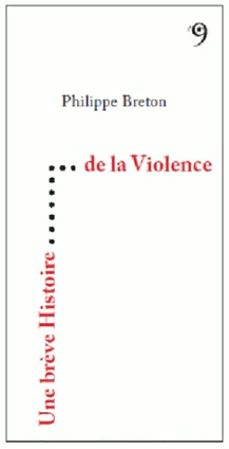 Une brève histoire de la violence