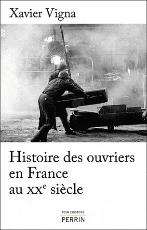 Histoires des ouvriers en France au XXe siècle 