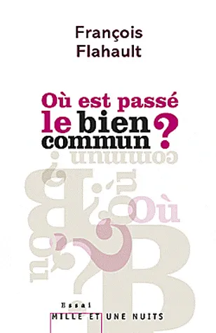 Où est passé le bien commun ?