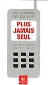 Plus jamais seul