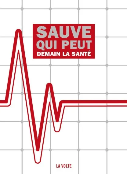 Sauve qui peut - Demain la santé