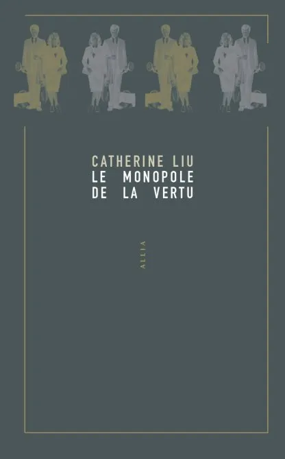 Le Monopole de la vertu