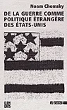 De la guerre comme politique étrangère des Etats-Unis
