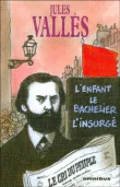 L'Enfant, Le Bachelier, L'Insurgé