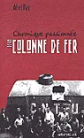 Chronique passionnée de la colonne de fer