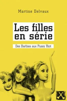 Les filles en série