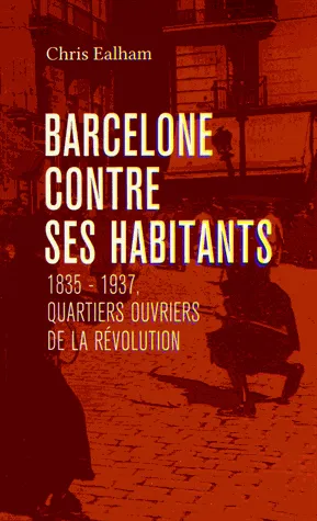 Barcelone contre ses habitants