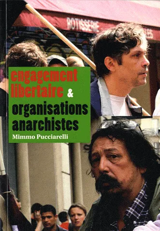Engagement libertaire et organisations anarchistes
