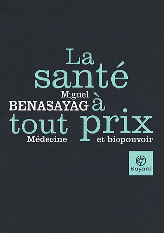 La santé à tout prix