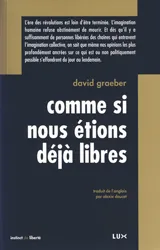 Comme si nous étions déjà libres