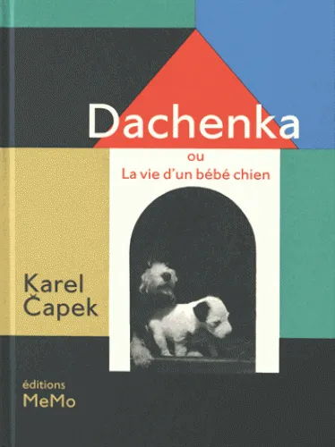 Dachenka ou la vie d'un bébé chien