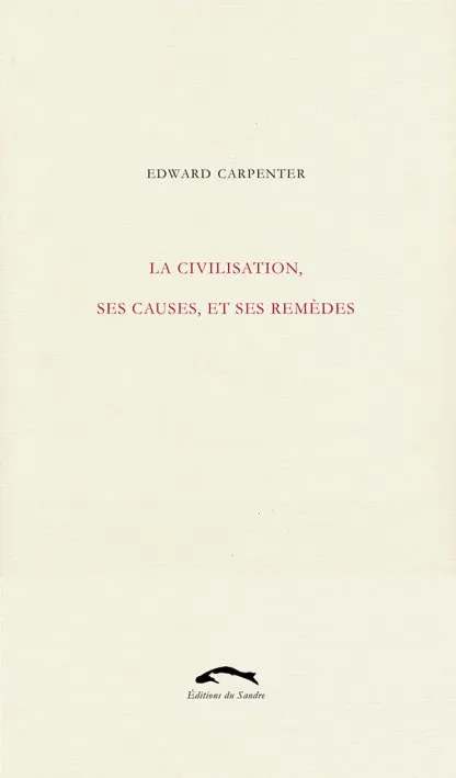 La Civilisation, ses causes, et ses remèdes