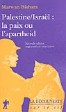 Palestine/Israël : la paix ou l'apartheid 