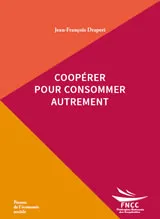 Coopérer pour consommer autrement