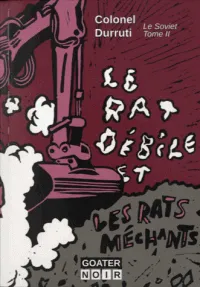 Le rat débile et les rats méchants