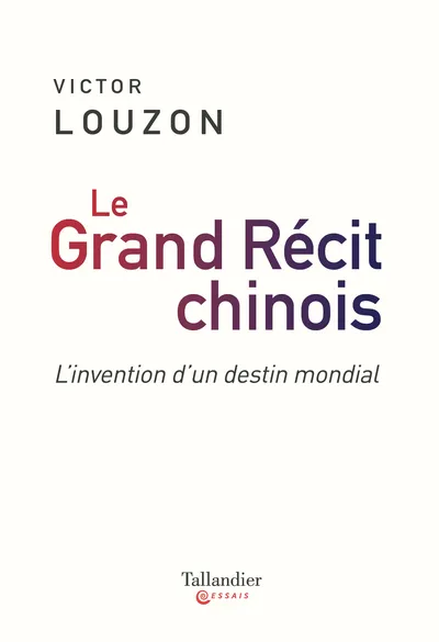 Le Grand récit chinois