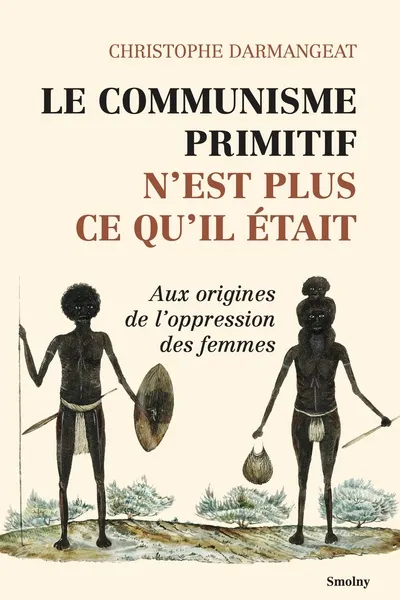 Le communisme primitif n'est plus ce qu'il était