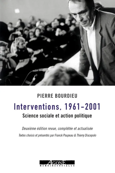 Pierre Bourdieu Interventions, 1961-2001