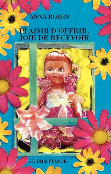 Plaisir d'offrir, joie de recevoir