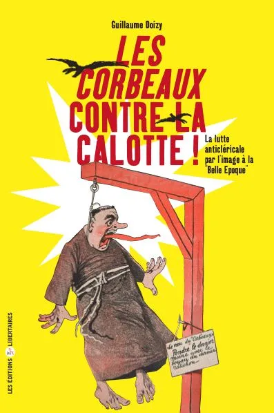 Les Corbeaux contre la calotte !